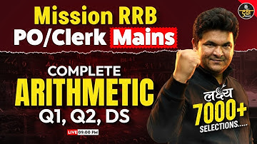 IBPS RRB PO/Clerk Mains Quant 2025 | Complete Arithmetic & Data Sufficiency For RRB PO & Clerk Mains