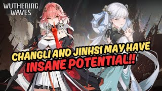 Changli & Jinhsi Could Be Top Tier?! Kit Speculations Showing Their Potential!! | Wuthering Waves