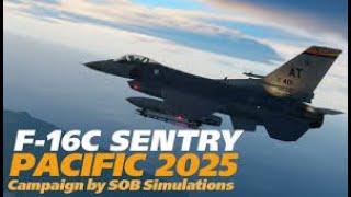 M2:"A Red Horizon" - Sentry Pacific 2025 (DCS F-16c)