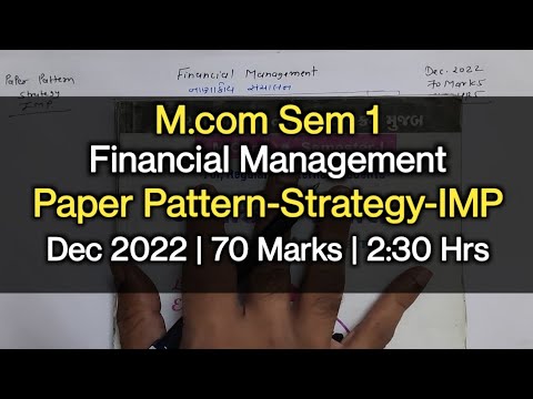 Financial Management | Paper Pattern-Strategy-IMP | M.com Sem 1 | Dec 2022