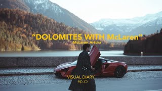 McLaren Artura through the Dolomites | Driving Experience | Visual Diary