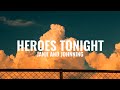 heroes tonight - janji feat. johnning ( Lyrics )
