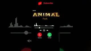 Animal Park Bgm and Ringtone 🔥 Download Mp3 #viral #bgm #shorts