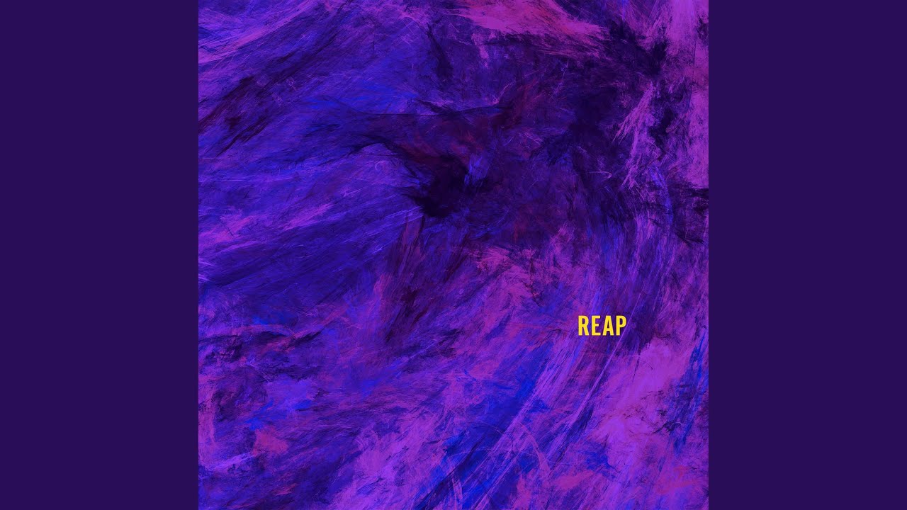 Watch Reap on YouTube Watch Reap on YouTube