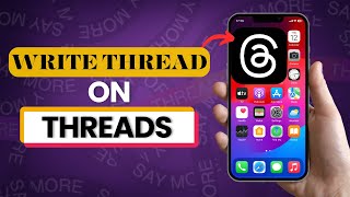 How to Write Thread in Threads App | 2025