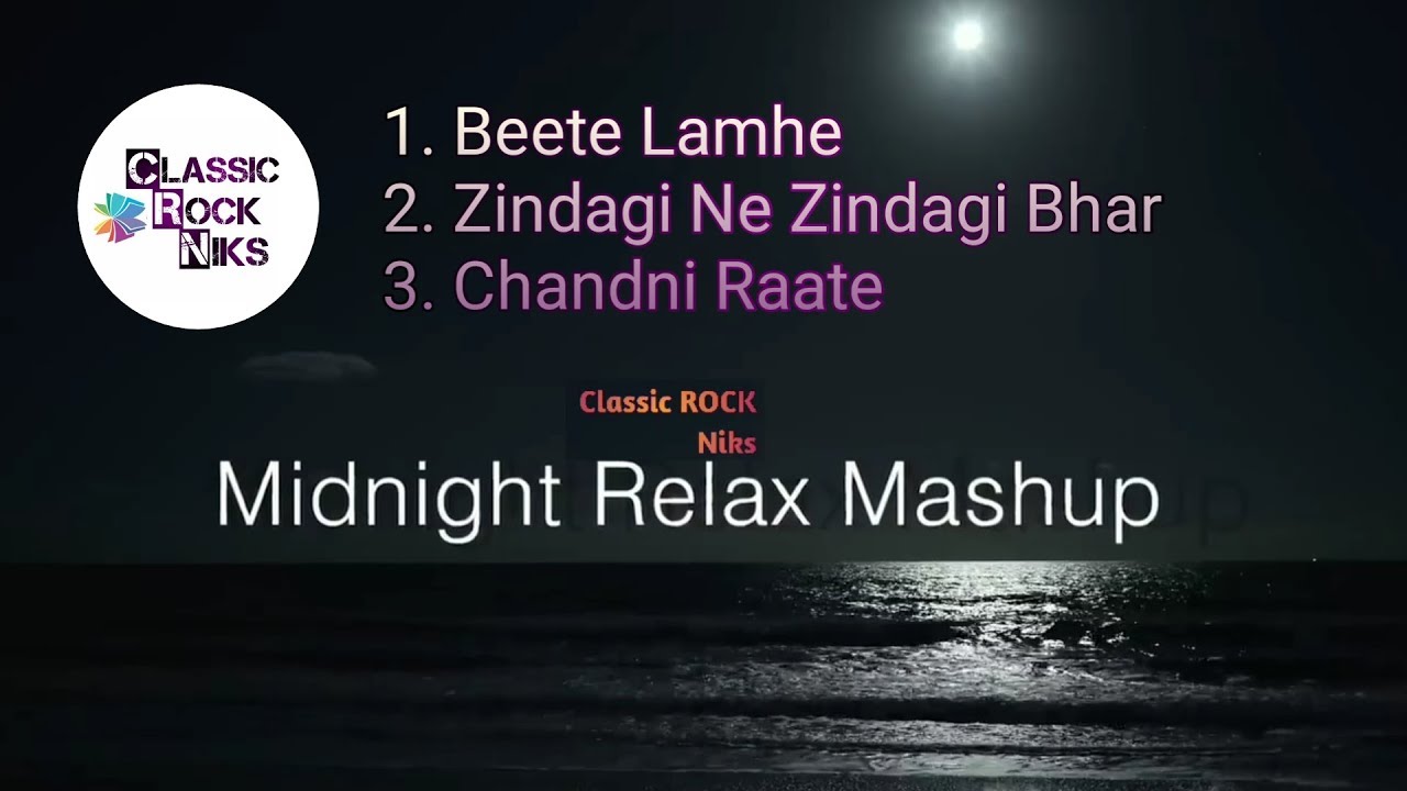 Midnight Relax Mashup  Niks  Classic ROCK 