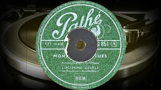 MONTAGNES BLEUES /Chanson/ - LUCIENNE DELYLE, Orchestre Dir.: Aimé BARELLI (1954)