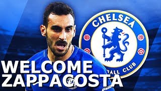 Davide Zappacosta Welcome To Chelsea Fc Amazing Goals Assists Passes And Tackles 2017