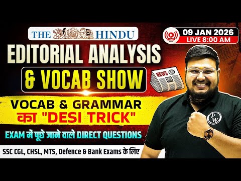 The Hindu Vocab & Grammar | 09 Jan 2026 The Hindu Editorial Analysis & Vocab Show | By Bhragu Sir