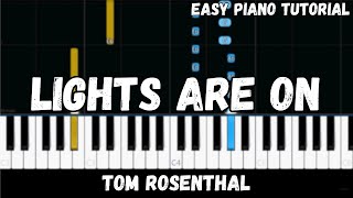 Tom Rosenthal - Lights Are On (Easy Piano Tutorial) Resimi