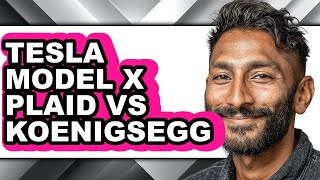 Tesla Model X Plaid vs Koenigsegg - Full Comparison