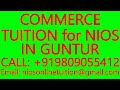 COMMERCE TUITION for NIOS IN GUNTUR- SECONDARY &amp; SENIOR SECONDARY- MATHEMATICS, SCIENCE, PHYSICS