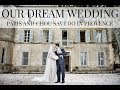 Our dream wedding   paris  chou say i do in provence  iam chouquette