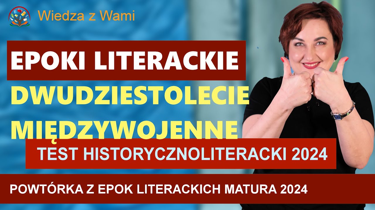 DWUDZIESTOLECIE MIĘDZYWOJENNE - powtórka z epok literackich do matury