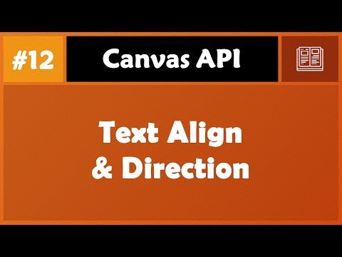 Learn Canvas in Arabic #12 - Text Align And Direction