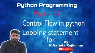 Python Programming Part - 17 Control Flow In Pythonlooping Statement For