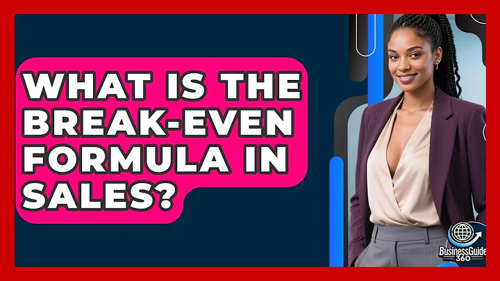 What Is The Break-Even Formula In Sales? - BusinessGuide360.com