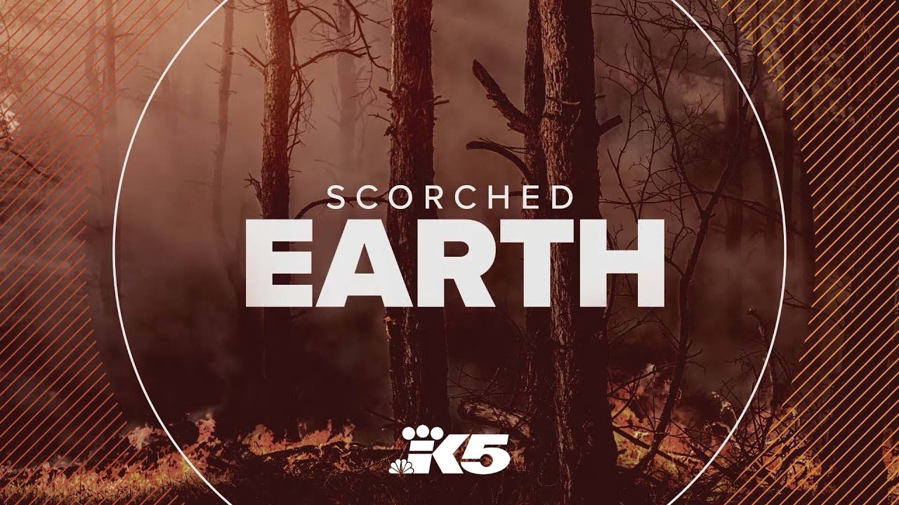 Scorched Earth | Washington wildfires and climate change