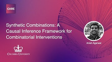 A Causal Inference Framework for Combinatorial Interventions | Anish Agarwal