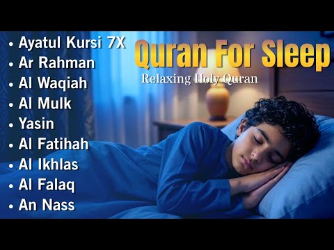 Beautiful Quran For Sleep | Al-Fatihah, Ayat Al-kursi, Yasin ,Ar-rahman - Relaxing Holy Quran 