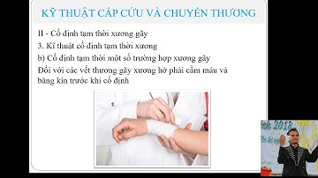 Bài 7  Kỹ thuật cấp cứu và chuyển thương lớp 11