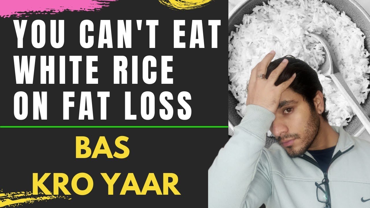 HOW MUCH WHITE RICE A DAY FAT LOSS CERTIFIED PERSONAL TRAINER YouTube