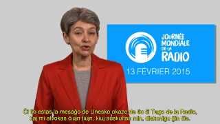 Monda Tago de la Radio – Mesaĝo de Unesko Feb 2015