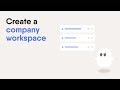 Create a company workspace