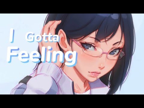 Nightcore - I Gotta Feeling (The Black Eyed Peas)