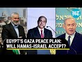 Egypt Floats Ambitious Israel Hamas Peace Plan Makes This Big Proposal For Post War Gaza Watch 