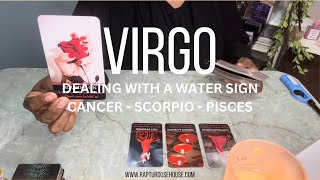 ♥VIRGO DEALING WITH A WATER SIGN #cancer #scorpio #pisces || IF YOU REALLY MUST KNOW! #virgo