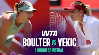 Katie Boulter vs. Donna Vekic | 2026 London Semifinal | WTA Match Highlights