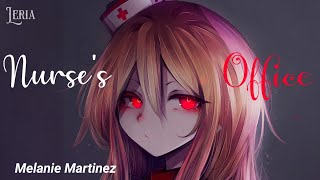 ۵ Nightcore⇾Nurse's Office - Melanie Martinez Resimi