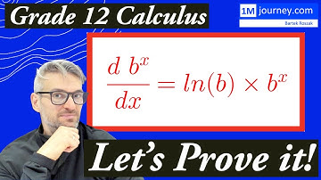 Grade 12 Calculus - Derivative of b^x with Proof
