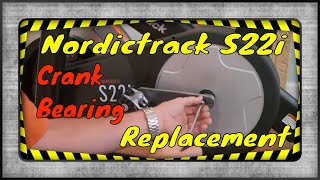 Nordictrack Commercial S22i StudioCycle Crank Bearing Replacement (No Unnecessary Dialogue)