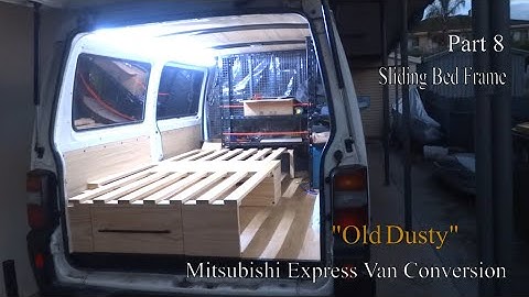 Van Sliding Bed Frame | Mitsubishi Express DIY Van Conversion Part 8