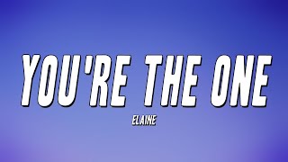 Elaine - You're the One (Lyrics)