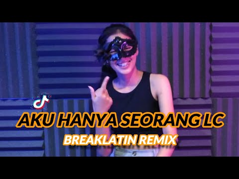 BREAKLATIN Original - Aku Hanya Seorang LC (Extended Mix)