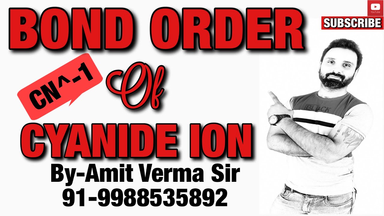 Bond order of cyanide ion 