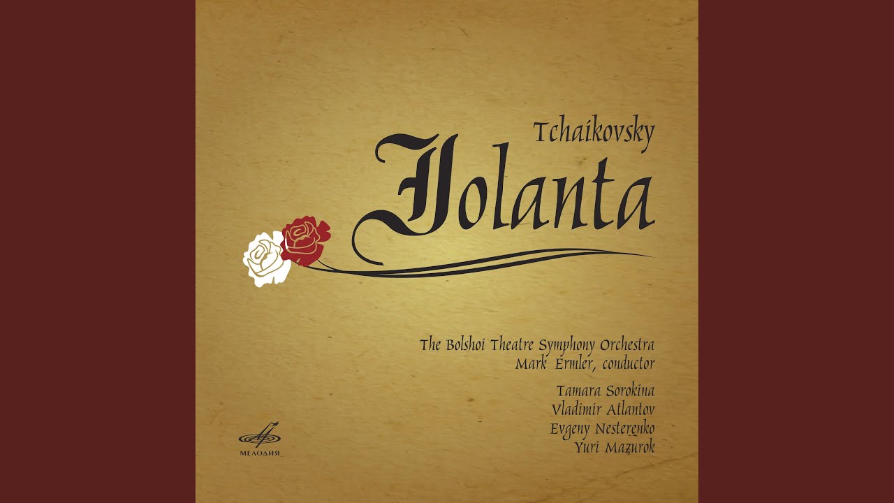 Παρακολούθηση Iolanta, Op. 69: No. 8, Scene "Iolanta! Iolanta!" στο YouTube Παρακολούθηση Iolanta, Op. 69: No. 8, Scene "Iolanta! Iolanta!" στο YouTube