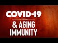 BOOST AGING IMMUNE SYSTEMS TO PREVENT COVID-19 IN OLDER ADULTS [2020]