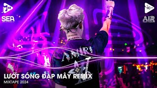 Đi Về Đâu Đôi Bàn Chân Chai Sần Vì Ngày Xưa Bước Qua Những Niềm Đau Remix - Lướt Sóng Đạp Mây Remix