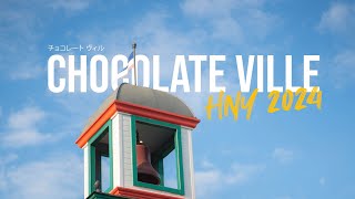 CHOCOLATE VILLE HNY2024