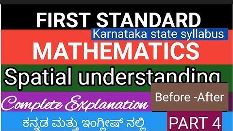 Class 1|Maths|Spatial understanding|Before- After|Part 4|Karnataka syllabus
