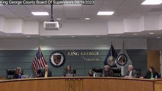 King George County Board Of Supervisors 09/19/2023