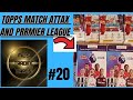 TOPPS PREMIER LEAGUE and MATCH ATTAX 2025/26 Pack Opening 