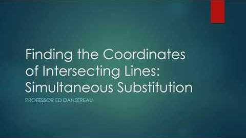 Simultaneous Substitution: Finding the Value of Line intersections