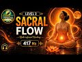 SACRAL CHAKRA ACTIVATION 🟠 | 417Hz Binaural Beats (Flow, Emotion &amp; Creativity)