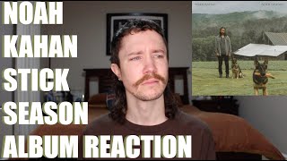 NOAH KAHAN - STICK SEASON ALBUM REACTION