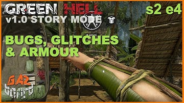 Green Hell S2 E4 | Story Mode | Bugs, Glitches, and Armour Making